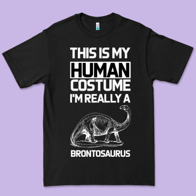 This Is My Human Costume Im Really A Brachiosaurus Premium Tee Designed By Bettercallsaul
