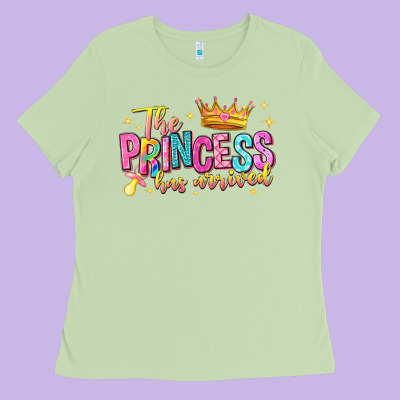 The Princess Has Arrived Ladies Tee Designed By Nancycooperartshop