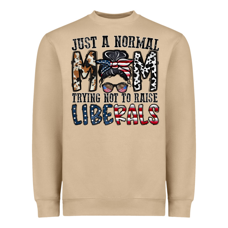 Just A Regular Mom Trying Not To Raise Liberals Heavyweight Sweatshirt by CowhideDigitalArt | Teevron