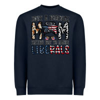 Navy just a regular mom trying not to raise liberals Heavyweight Sweatshirt - CowhideDigitalArt