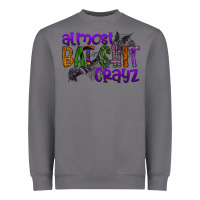 Storm almost bat shit crayz Heavyweight Sweatshirt - SublimationCraftShop