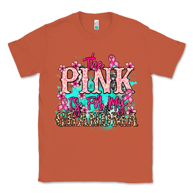 The Pink Is For My Grandma Cancer Awareness Classic Tee by HowdyJamesFarm | Teevron