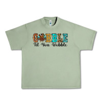 Oil Green gobble til you wobble thanksgiving turkey Urban Heavy Tee - RanaPortraitStore