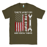 Army Green That_s What I Do I Fix Stuff And I Know Things American Flag Classic Tee - trangStudio