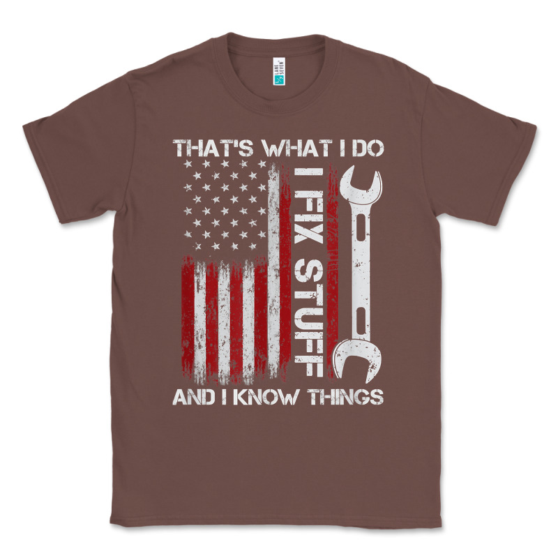 That_s What I Do I Fix Stuff And I Know Things American Flag Classic Tee by trangStudio | Teevron