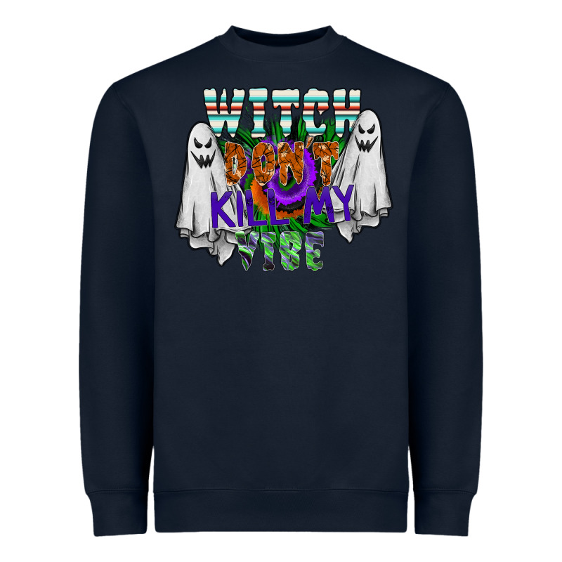 Witch Dont Kill My Vibe Heavyweight Sweatshirt by SublimationCraftShop | Teevron