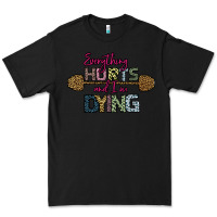 Black Everything Hurts and I m Dying Premium Tee - Bettercallsaul