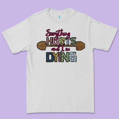 Everything Hurts And I M Dying Premium Tee Designed By Bettercallsaul