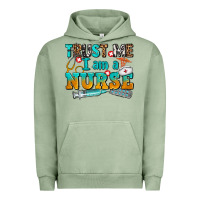 Pigment Oil Green trust me i am a nurse Urban Hoodie - AdoDesignShop