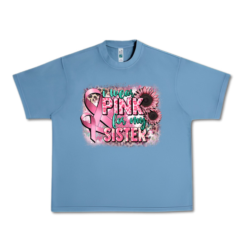 I Wear Pink For My Sister Urban Heavy Tee by CowGirlArtShop | Teevron