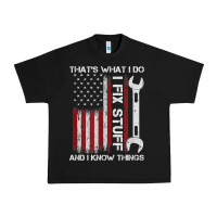 That_s What I Do I Fix Stuff And I Know Things American Flag Urban Heavy Tee | Teevron