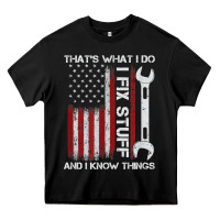 Black That_s What I Do I Fix Stuff And I Know Things American Flag Heavy Core Tee - trangStudio