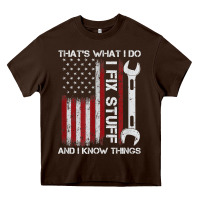 Chocolate Brown That_s What I Do I Fix Stuff And I Know Things American Flag Heavy Core Tee - trangStudio