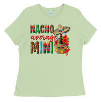 Matcha Nacho Average Mini Ladies Tee - texasbilliewilder