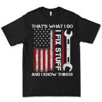 Black That_s What I Do I Fix Stuff And I Know Things American Flag Premium Tee - trangStudio