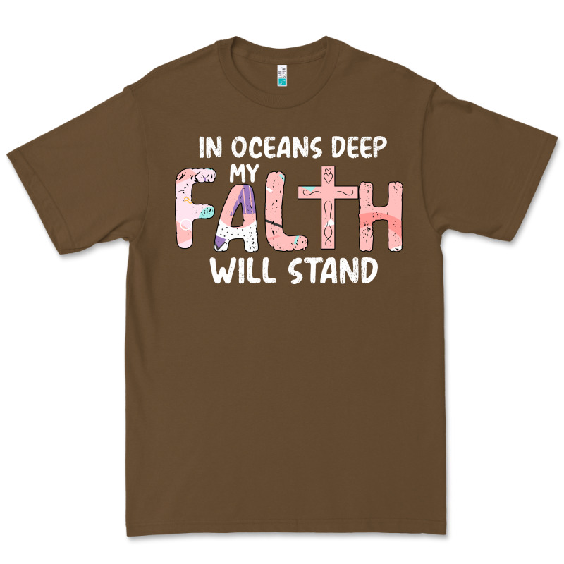 Oceans Deep My Faith Will Stand Premium Tee by Bettercallsaul | Teevron