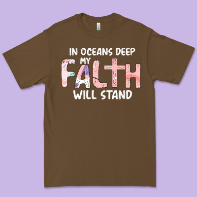 Oceans Deep My Faith Will Stand Premium Tee Designed By Bettercallsaul