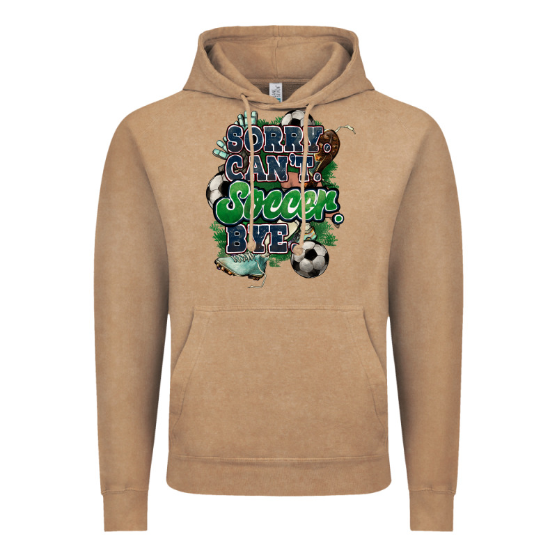 Sorry Can't Soccer Bye Vintage Hoodie by HowdyJamesFarm | Teevron