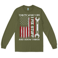 Army Green That_s What I Do I Fix Stuff And I Know Things American Flag Long Sleeve Tee - trangStudio