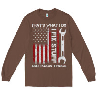Chestnut That_s What I Do I Fix Stuff And I Know Things American Flag Long Sleeve Tee - trangStudio