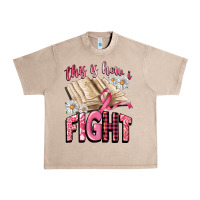 French Oak this is how i fight Urban Heavy Tee - CowGirlArtShop