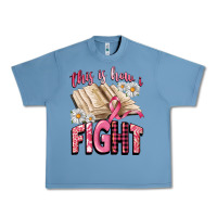 Pebble Blue this is how i fight Urban Heavy Tee - CowGirlArtShop