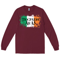 Burgundy Tiocfaidh Ar La Vintage Ireland Irish Flag Gifts For Men Long Sleeve Tee - trangStudio