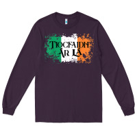 Plum Tiocfaidh Ar La Vintage Ireland Irish Flag Gifts For Men Long Sleeve Tee - trangStudio
