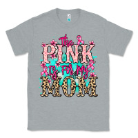 Heather Grey The pink is for my Mom Cancer Awareness Classic Tee - HowdyJamesFarm