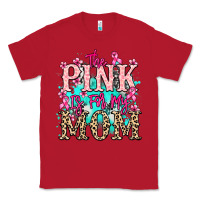 Red The pink is for my Mom Cancer Awareness Classic Tee - HowdyJamesFarm