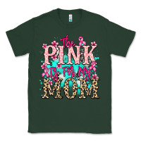 Sports Green The pink is for my Mom Cancer Awareness Classic Tee - HowdyJamesFarm