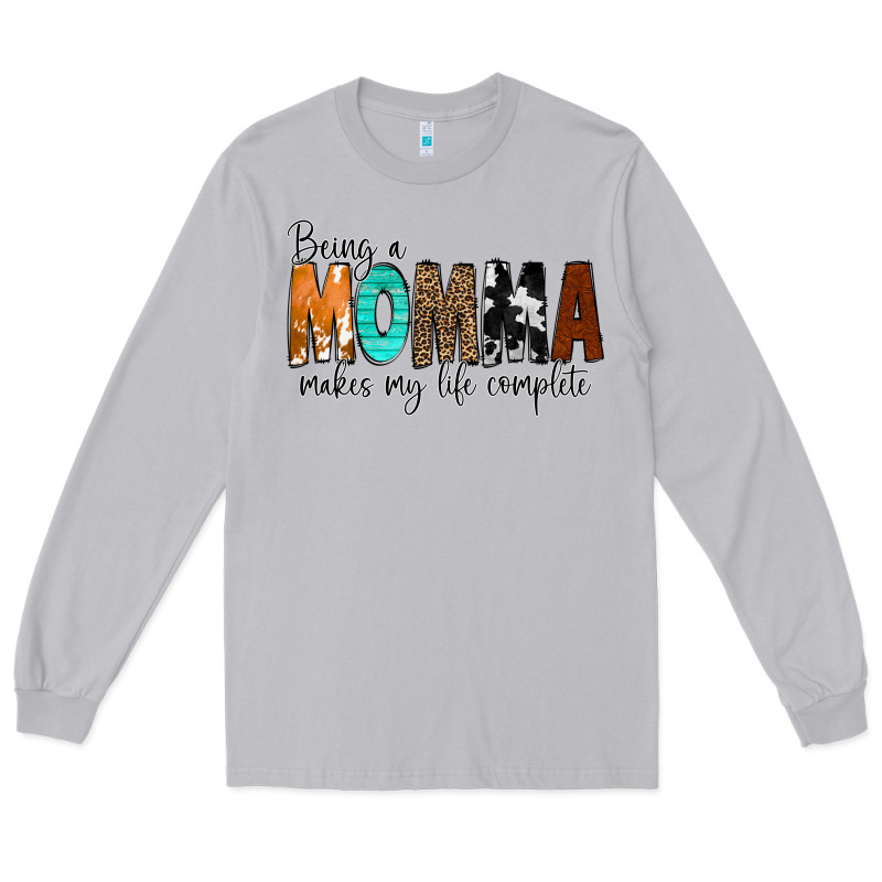 Being A Momma Makes My Life Complete Long Sleeve Tee by CowCowDesign | Teevron