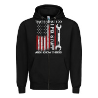 Black That_s What I Do I Fix Stuff And I Know Things American Flag Zipper Hoodie - trangStudio