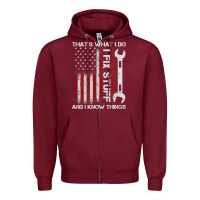 Burgundy That_s What I Do I Fix Stuff And I Know Things American Flag Zipper Hoodie - trangStudio