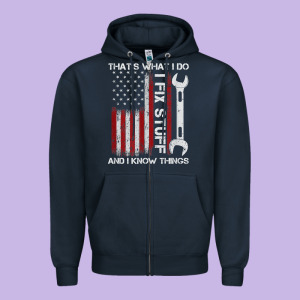 That_s What I Do I Fix Stuff And I Know Things American Flag Zipper Hoodie Designed By Trangstudio