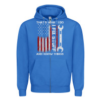 True Royal That_s What I Do I Fix Stuff And I Know Things American Flag Zipper Hoodie - trangStudio