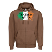 Chestnut Tiocfaidh Ar La Vintage Ireland Irish Flag Gifts For Men Zipper Hoodie - trangStudio