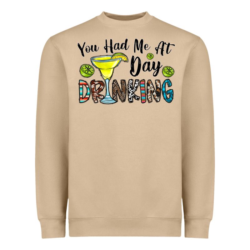 You Had Me At Day Drinkg Heavyweight Sweatshirt by CowhideDigitalArt | Teevron