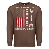 Chestnut That_s What I Do I Fix Stuff And I Know Things American Flag Premium Sweatshirt - trangStudio