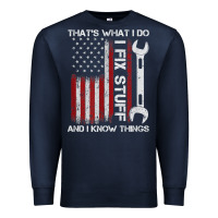 Navy That_s What I Do I Fix Stuff And I Know Things American Flag Premium Sweatshirt - trangStudio