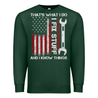 Sports Green That_s What I Do I Fix Stuff And I Know Things American Flag Premium Sweatshirt - trangStudio