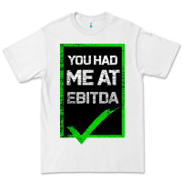 White You Had Me At Ebitda Premium Tee - Bettercallsaul