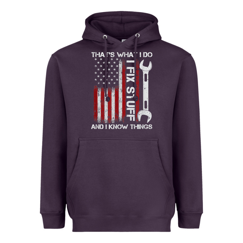 That_s What I Do I Fix Stuff And I Know Things American Flag Heavyweight Hoodie by trangStudio | Teevron