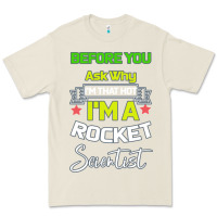 Bone Rocket Scientist Why I m Hot Gift Premium Tee - Bettercallsaul