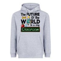 Heather Grey the future of the world is in my classroom Heavyweight Hoodie - BarkalooDesign