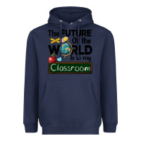 Navy the future of the world is in my classroom Heavyweight Hoodie - BarkalooDesign