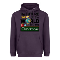 Plum the future of the world is in my classroom Heavyweight Hoodie - BarkalooDesign