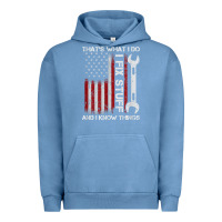 Pigment Pebble Blue That_s What I Do I Fix Stuff And I Know Things American Flag Urban Hoodie - trangStudio