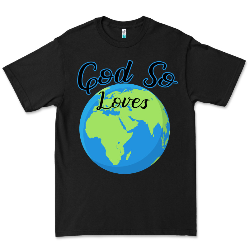 God So Loves Premium Tee by Bettercallsaul | Teevron