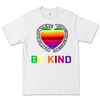 White In A World Where You Can Be Anything Be Kind Shirt Premium Tee - Bettercallsaul